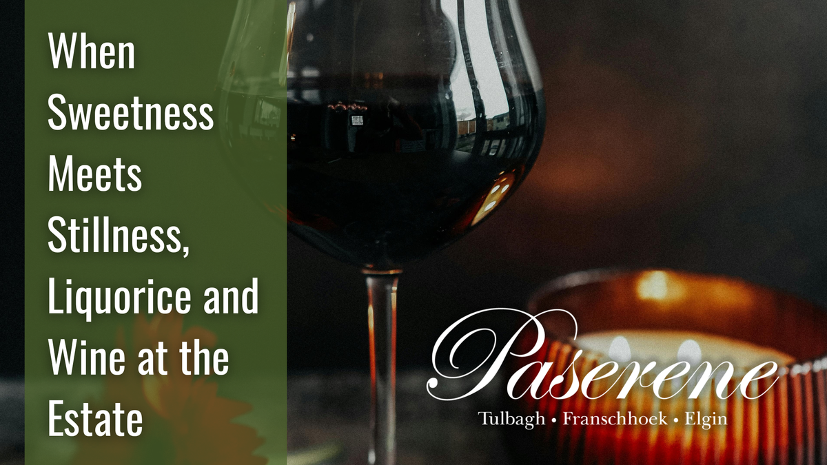 When Sweetness Meets Stillness, Liqourice and Wine at the Estate, glass of red whine