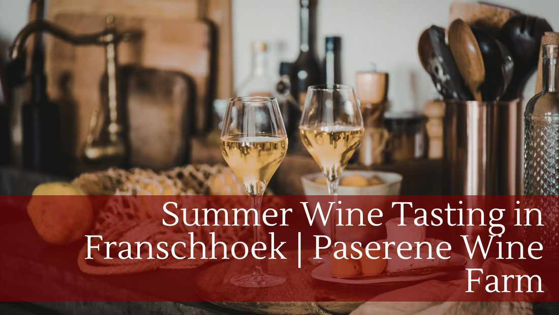 Summer Wine Tasting in Franschhoek | Paserene Wine Farm, wine and other food items on a table